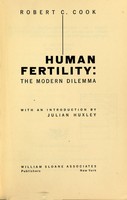 view Human fertility : the modern dilemma / Robert C. Cook.