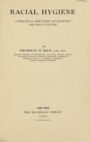 view Racial hygiene : a practical discussion of eugenics and race culture / by Thurman B. Rice.