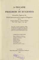 view A decade of progress in eugenics : scientific papers / Committee on Publication, Harry F. Perkins, chairman.