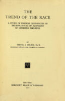 view The trend of the race : a study of present tendencies in the biological development of civilized mankind / by Samuel J. Holmes.