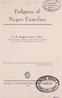 view Pedigrees of Negro families / by R. Ruggles Gates.