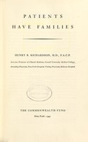 view Patients have families / Henry B. Richardson.