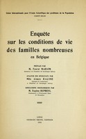 view Enquête sur les conditions de vie des familles nombreuses en Belgique / préface par Ernest Mahaim. Analyse des résultats / par Aimée Racine. Conclusions sociologiques / par Eugène Dupréel.