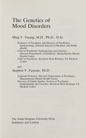 view The genetics of mood disorders / Ming T. Tsuang, Stephen V. Faraone.