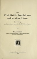 view Ueber Erblichkeit in Populationen und in reinen Linien : ein Beitrag zur Beleuchtung schwebender Selektionsfragen / von W. Johannsen.