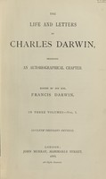 view The life and letters of Charles Darwin : including an autobiographical chapter / edited by his son, Francis Darwin.