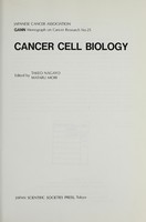 view Cancer cell biology / edited by Takeo Nagayo, Wataru Mori.