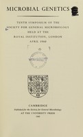 view Microbial genetics : tenth symposium of the Society for General Microbiology held at the Royal Institution, London, April 1960 / [Edited by W. Hayes and R.C. Clowes].