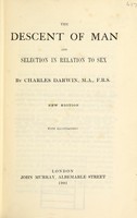 view The descent of man, and selection in relation to sex / by Charles Darwin.