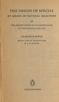 view The origin of species by means of natural selection, or The preservation of favoured races in the struggle for life / Charles Darwin ; edited with an introduction by J.W. Burrow.