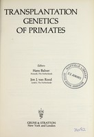 view Transplantation genetics of primates / editors Hans Balner, Jon J. van Rood.