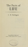 view The facts of life / C.D. Darlington.