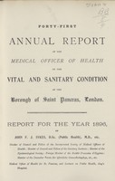 view Forty-first annual report of the Medical Officer of Health on the vital and sanitary condition of the Borough of Saint Pancras, London.