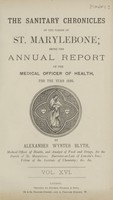 view The sanitary chronicles of the Parish of St. Marylebone being the annual report of the Medical Officer of Health for the year 1896.