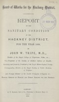 view Report on the sanitary condition of the Hackney District for the year 1888.