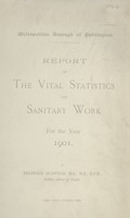 view Report on the vital statistics and sanitary work for the year 1901.