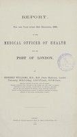 view Report for the year ended 31st December 1909 of the Medical Officer of Health for the Port of London.