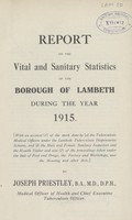 view Report on the vital and sanitary statistics of the Borough of Lambeth during the year 1915.