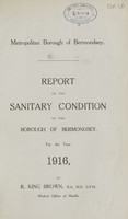 view Report on the sanitary condition of the Borough of Bermondsey for the year 1916.