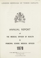 view [Report of the Medical Officer of Health for Tower Hamlets, London Borough].