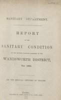 view [Report of the Medical Officer of Health for Wandsworth District, The Board of Works (Clapham, Putney, Streatham, Tooting & Wandsworth)].