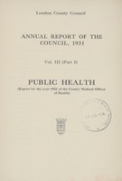 view [Report of the Medical Officer of Health for London County Council 1931].