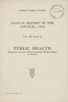view [Report of the Medical Officer of Health for London County Council 1932].