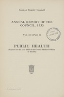 view [Report of the Medical Officer of Health for London County Council 1933].