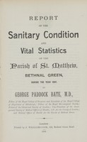 view [Report of the Medical Officer of Health for Bethnal Green, Parish of St. Matthew ].