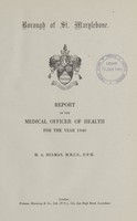 view [Report of the Medical Officer of Health for St. Marylebone, Metropolitan Borough].