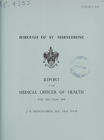 view [Report of the Medical Officer of Health for St. Marylebone, Metropolitan Borough].