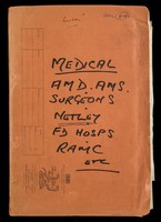 view Scrap-book of miscellaneous cuttings re the Royal Victoria Hospital, Netley, army medical services in the Boer War, first aid instructions for air-raids in the Second World War, Florence Nightingale, etc