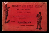 view <i>Trumpet and bugle sounds for the army, with words; also bugle marches</i>, compiled and arranged by C.A. Atherley