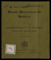 view Health memoranda for soldiers by Lieutenant Colonel H.K. Allport, RAMC