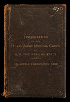 view Pamphlet re presentation in 1910 of a silver medal and a diploma to the Royal Army Medical Corps by the King of Italy for work done after the earthquake on 28 December 1908 in Calabria and Sicily