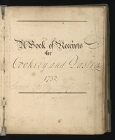 view Sarah Tully, Lady Hoare [and others]: "Book of Receipts for Cookery and Pastry & c"