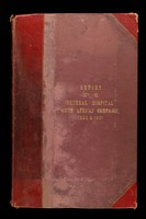 view Volume of reports and photographs re No.6 General Hospital, Cape Colony and Transvaal