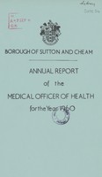 view [Report of the Medical Officer of Health for Sutton and Cheam].