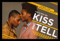 view In real life people have history : this is why we kiss and tell : talking about where you've been and where you want to go will help you... build a relationship based on trust and communication ... / GMHC, Club1319.