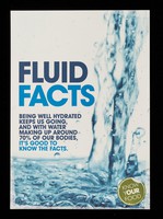 view Fluid facts : being well hydrated keeps us going, and with water making up around 70% of our bodies, it's good to know the facts.