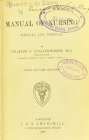 view A manual of nursing : medical and surgical / by Charles J. Cullingworth.