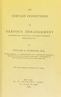 view On certain conditions of nervous derangement : somnambulism--hypnotism--hysteria--hysteriod affections, etc / by William A. Hammond.