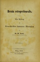 view Hernia retroperitonealis : ein Beitrag zur Geschichte innerer Hernien / von W. Treitz.