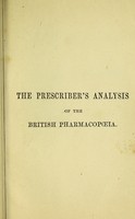 view The prescriber's analysis of the British Pharmacopoeia / by J. Birkbeck Nevins.