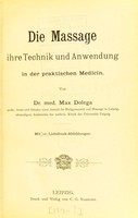view Die Massage : ihre Technik und Anwendung in der praktischen Medicin / von Max Dolega.