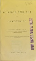 view The science and art of obstetrics / by Theophilus Parvin.