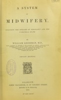 view A system of midwifery : including the diseases of pregnancy and the puerperal state / by William Leishman.