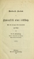 view Tabellarisk handbok i gymnastik utan redskap : efter äldre och yngre källor sammansattad och tillökad / af C.E. Holmberg.