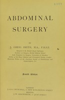 view Abdominal surgery / by J. Greig Smith.