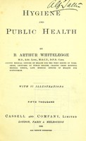 view Hygiene and public health / by B. Arthur Whitelegge.